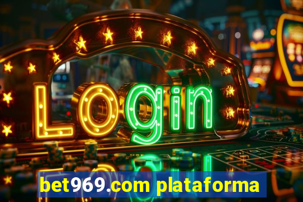 bet969.com plataforma